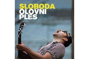 OLOVNI PLES - Sloboda , Album 2012 (CD)